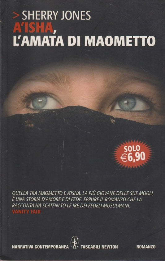 Aisha, l'amata di Maometto - Sherry Jones - Newton Contemporanea - JXS306