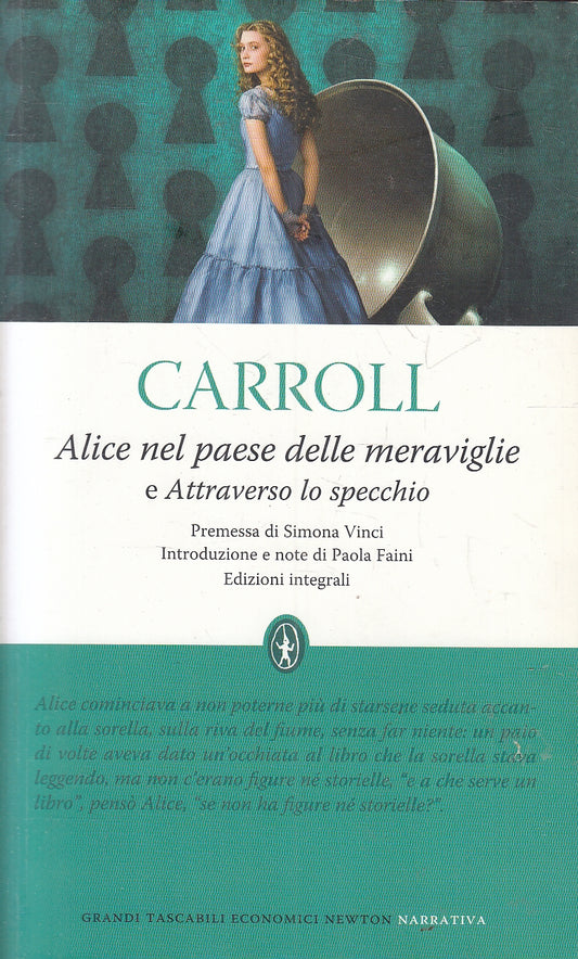 LN2- ALICE PAESE MERAVIGLIE E ATTRAVERSO SPECCHIO- CARROLL - NEWTON - B - JXS157