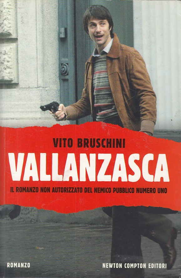 LN- VALLANZASCA - VITO BRUSCHINI - NEWTON -- 1a ED. - 2011 - B - YFS264