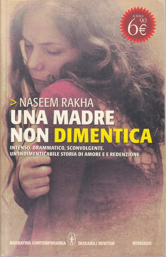 Una madre non dimentica - Naseem Rakha - Newton Narrativa Contemporanea - JXS327