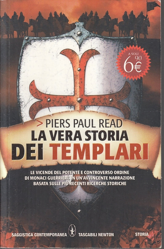 LN2- LA VERA STORIA DEI TEMPLARI - PIERS PAUL READ - NEWTON TASCABILI - B- JXS96