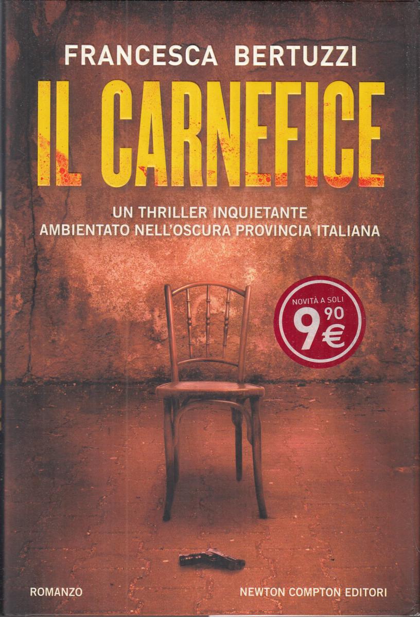 LN2- IL CARNEFICE - FRANCESCA BERTUZZI - NEWTON COMPTON - CS- JXS99