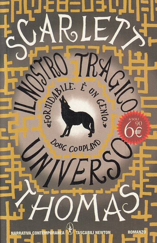 LN- IL MOSTRO TRAGICO UNIVERSO - SCARLETT THOMAS - NEWTON --- 2011- B- ZFS462