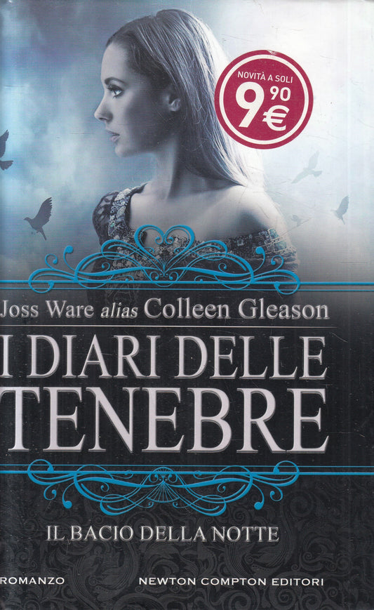 LN- DIARI TENEBRE BACIO DELLA NOTTE- WARE GLEASON - NEWTON--- 2011 - CS - YFS498