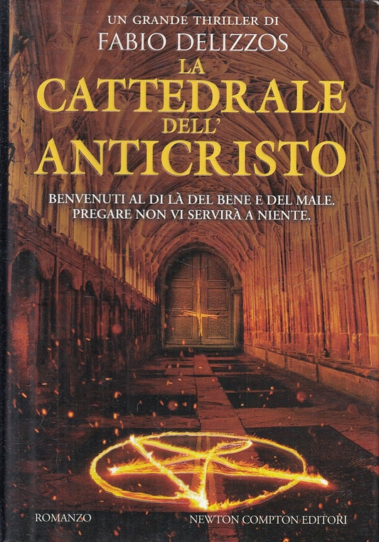 LN2- LA CATTEDRALE DELL'ANTICRISTO - FABIO DELIZZOS - NEWTON COMPTON - CS- JXS96