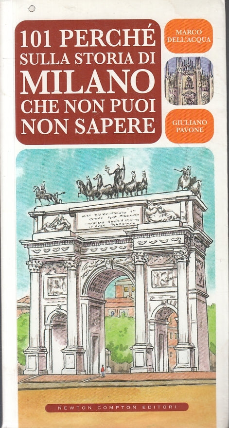 LV- 101 PERCHE' SULLA STORIA D MILANO CHE NON PUOI NON SAPERE - NEWTON - ZFS476