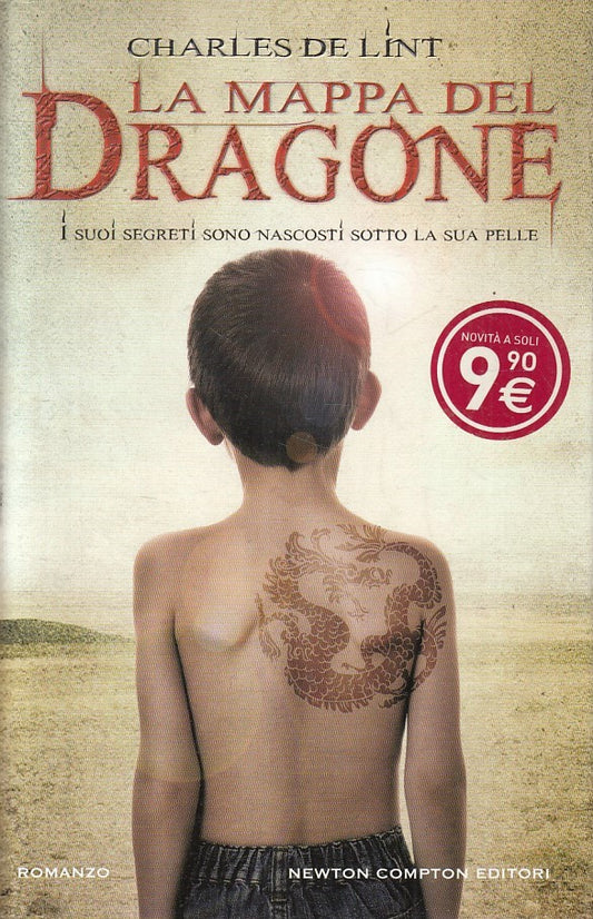 LN2- LA MAPPA DEL DRAGONE - CHARLES DE LINT - NEWTON NUOVA NARRATIVA- CS- JXS232