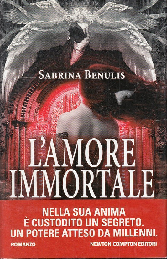 L'AMORE IMMORTALE - SABRINA BENULIS - NEWTON --- 2012 - CS - JXS21