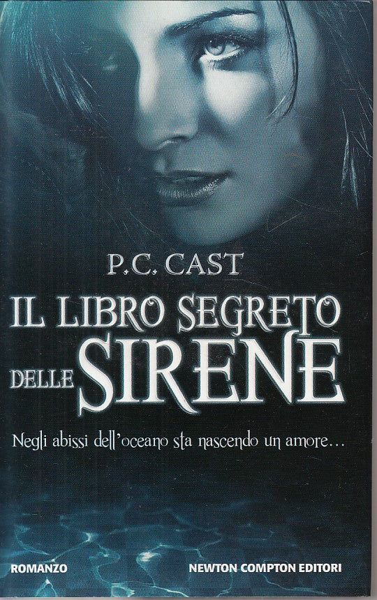 LN- IL LIBRO SEGRETO DELLE SIRENE - CAST - NEWTON -- 1a ED. - 2012 - CS - YDS473