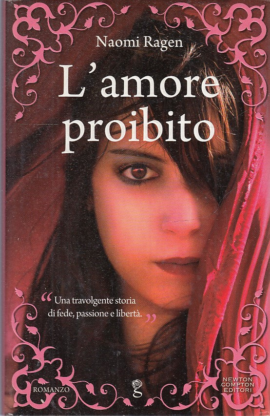 LN2- L'AMORE PROIBITO - NAOMI RAGEN - NEWTON COMPTON - CS - JXS37