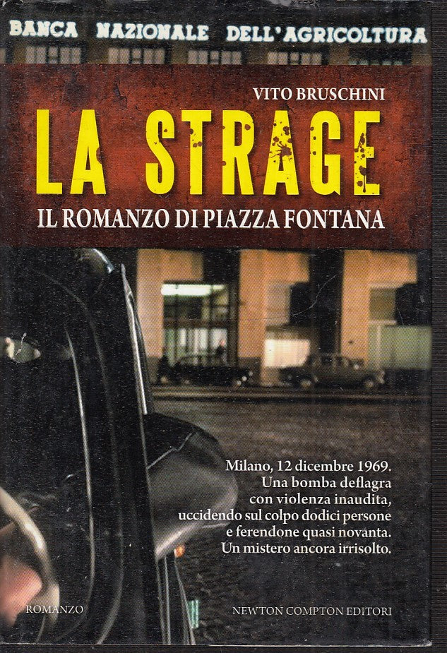 LN2- LA STRAGE PIAZZA FONTANA - VITO BRUSCHINI - NEWTON COMPTON - CS - JXS44