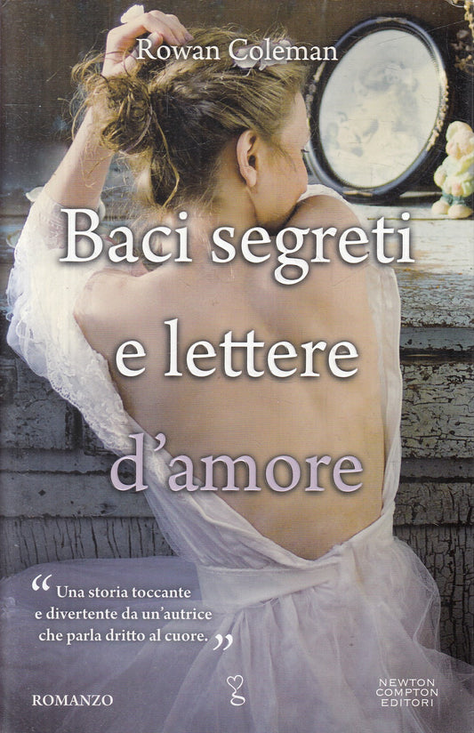 Baci segreti e lettere d'amore - Rowan Coleman - Newton Anagramma - JXS327