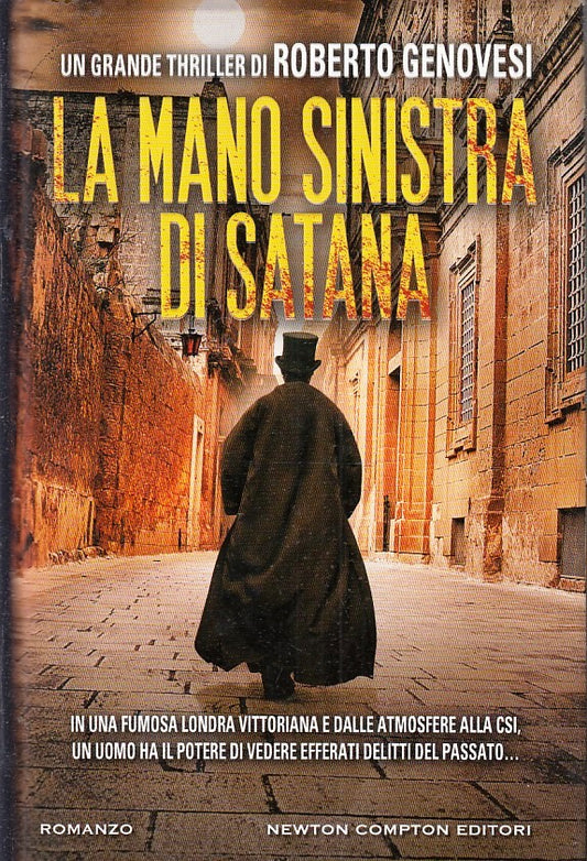 LN- LA MANO SINISTRA DI SATANA - ROBERTO GENOVESI - NEWTON --- 2012 - CS- YFS197
