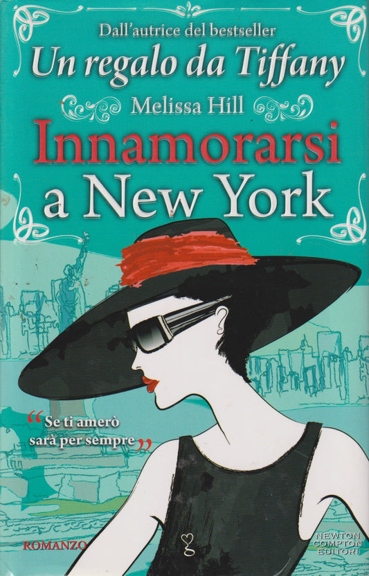 Innamorarsi a New York - Melissa Hill - Newton Anagramma - JXS330