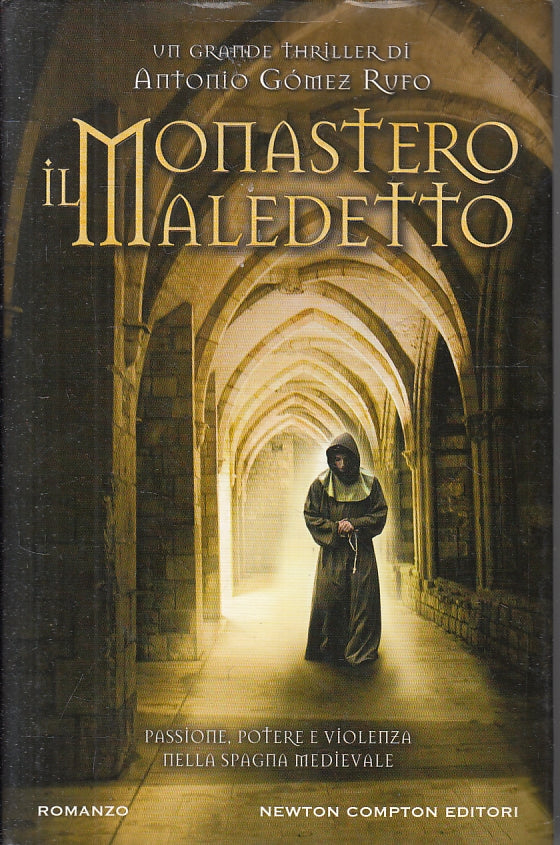 LN2- IL MONASTERO MALEDETTO - ANTONIO GOMEZ RUFO - NEWTON COMPTON - CS - JXS96