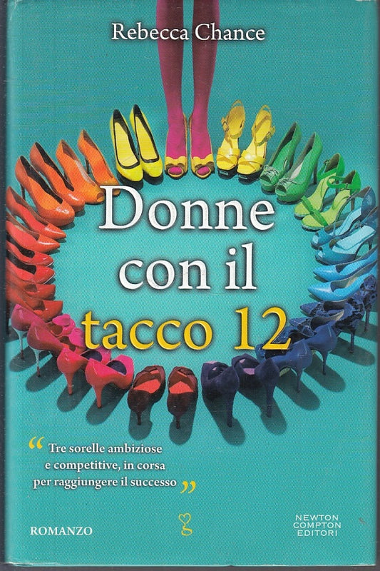 DONNE CON IL TACCO 12 - REBECCA CHANCE - NEWTON COMPTON --- 2012- CS- JXS10