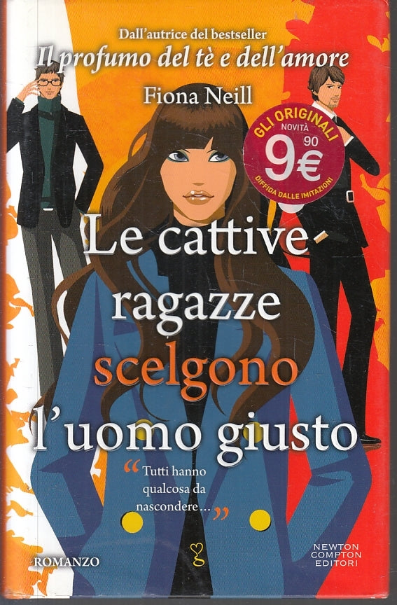 LE CATTIVE RAGAZZE SCELGONO L'UOMO GIUSTO - FIONA NEILL - NEWTON- CS- JXS93