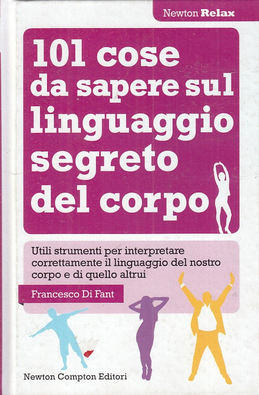 LZ- 101 COSA DA SAPERE LINGUAGGIO SEGRETO CORPO- FANTI- NEWTON--- 2013- C - ZFS1