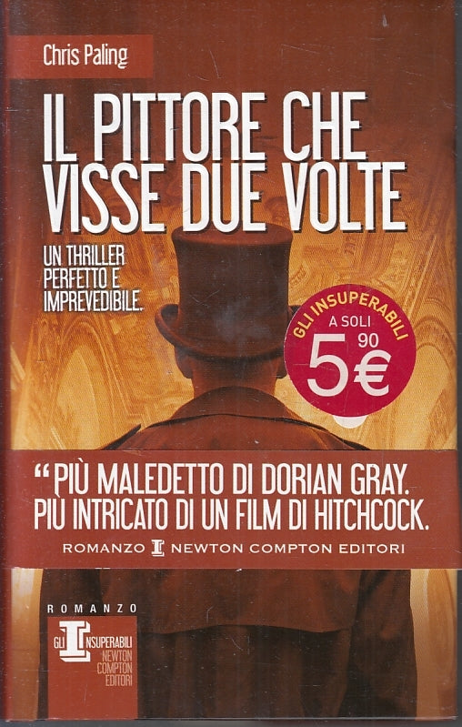 IL PITTORE CHE VISSE DUE VOLTE- CHRIS PALING- NEWTON INSUPERABILI- CS-JXS93