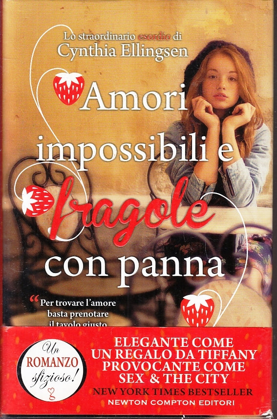 AMORI IMPOSSIBILI E FRAGOLE CON PANNA- CYNTHIA ELLINGSEN- NEWTON- CS- JXS92