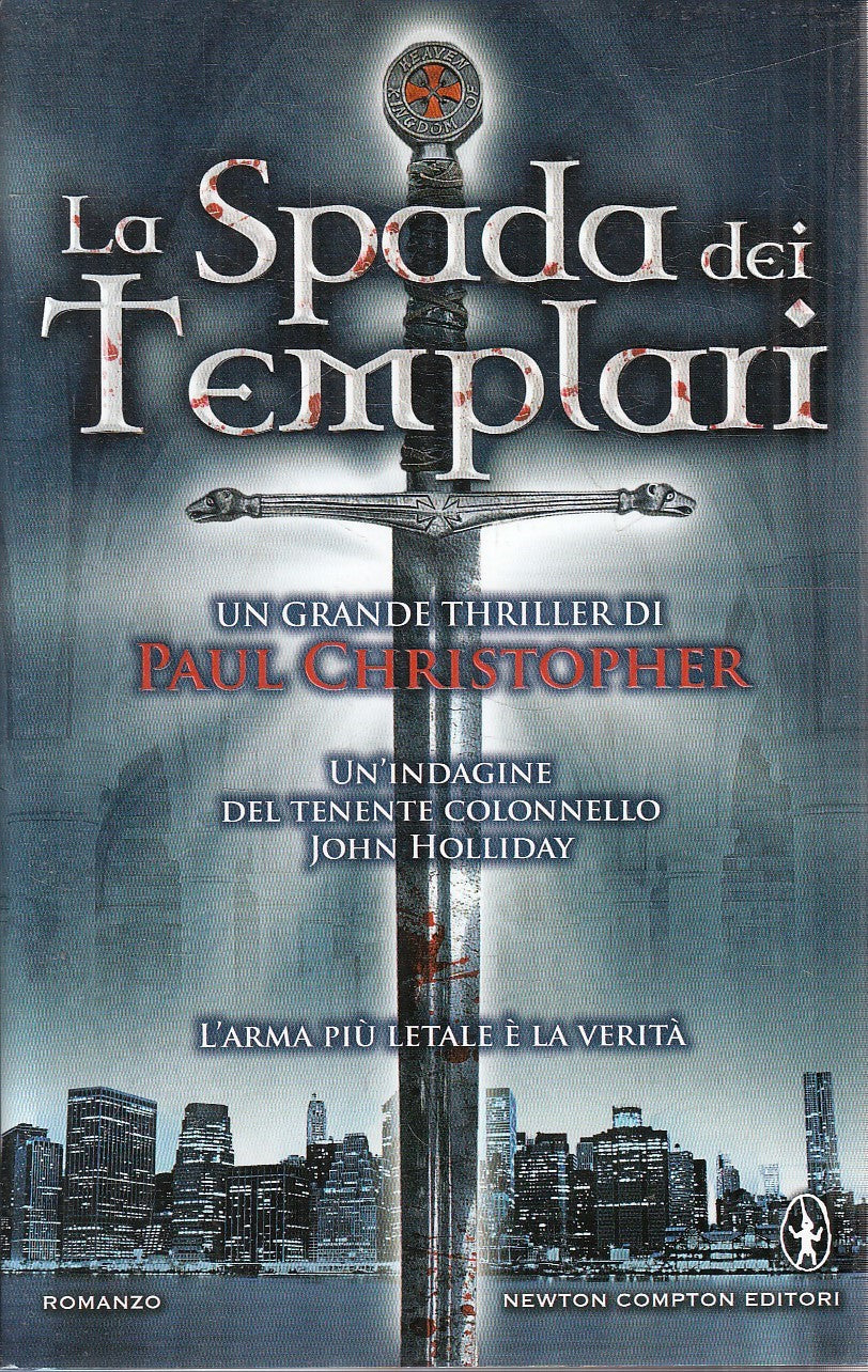 LA SPADA DEI TEMPLARI - PAUL CHRISTOPHER - NEWTON THRILLER - CS - JXS255