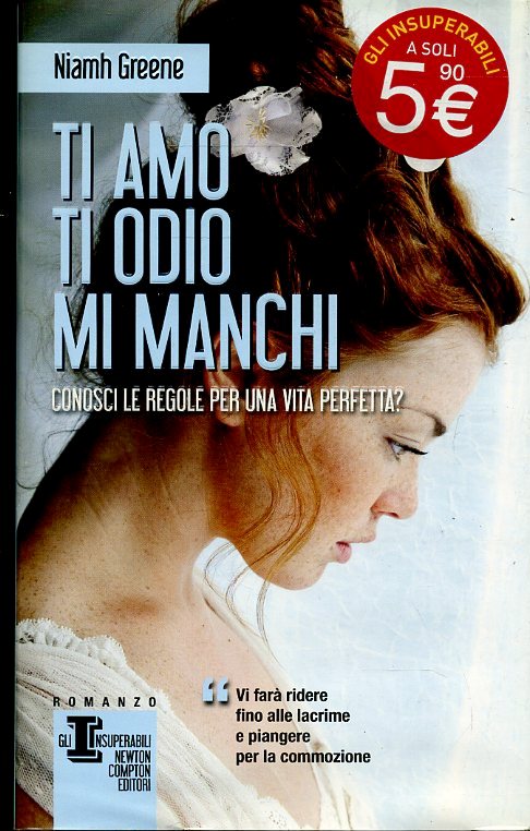 TI AMO TI ODIO MI MANCHI - NIAMH GREENE - NEWTON INSUPERABILI - CS - JXS59