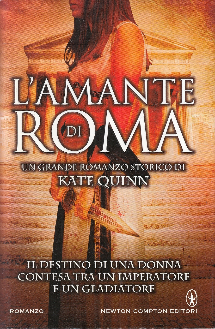 LN2- L'AMANTE DI ROMA - KATE QUINN - NEWTON NUOVA NARRATIVA - CS - JXS162