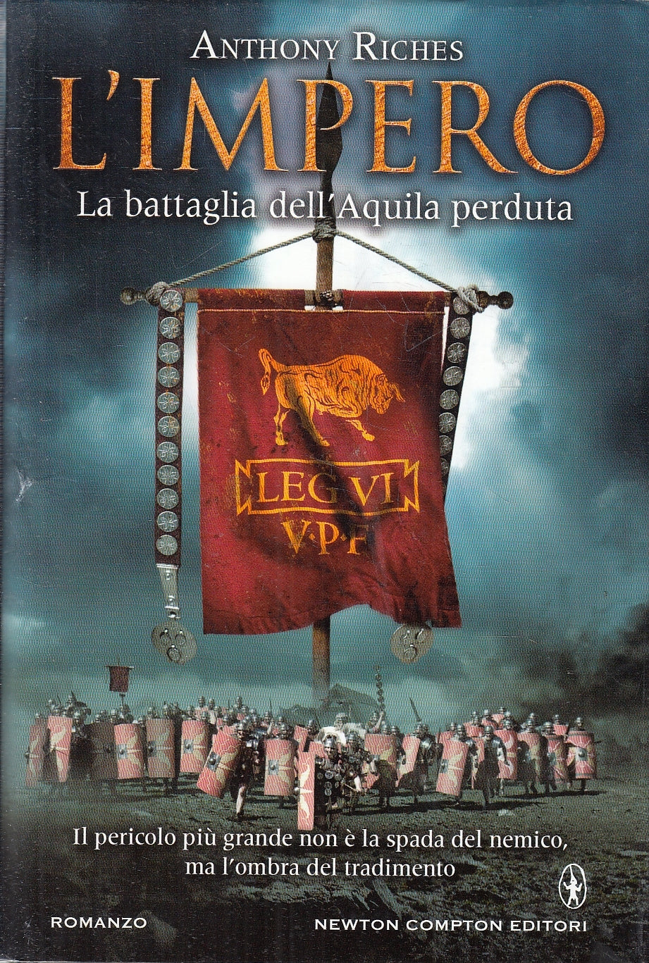 LN- L'IMPERO LA BATTAGLIA DELL'AQUILA PERDUTA- RICHES- NEWTON--- 2013- CS-YFS213