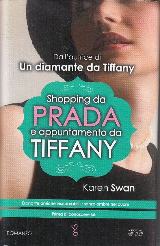 LN2- SHOPPING DA PRADA E APPUNTAMENTO DA TIFFANY - KAREN SWAN- NEWTON- CS- JXS97