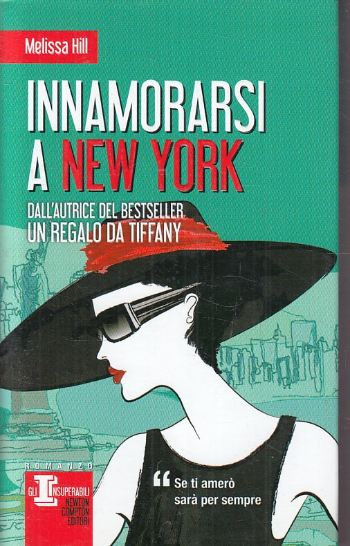 LN2- INNAMORARSI A NEW YORK - MELISSA HILL - NEWTON GLI INSUPERABILI- CS - JXS70