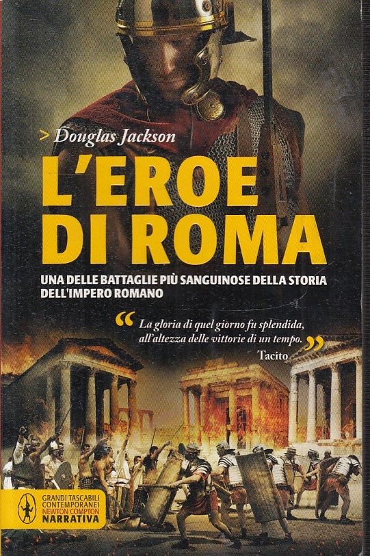 LN2- L'EROE DI ROMA - DOUGLAS JACKSON - NEWTON GRANDI TASCABILI - B - JXS49