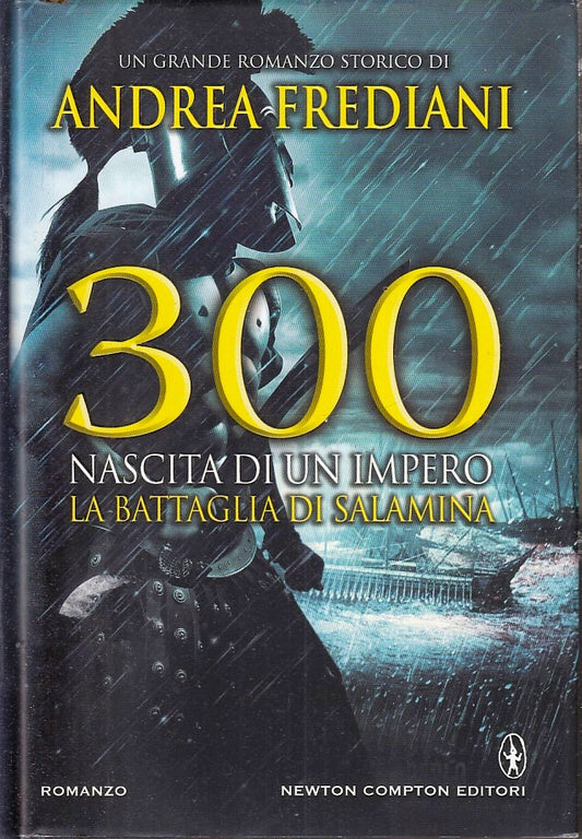 LN- 300 NASCITA DI UN IMPERO BATTAGLIA SALAMINA- FREDIANI- NEWTON---- CS- YFS197