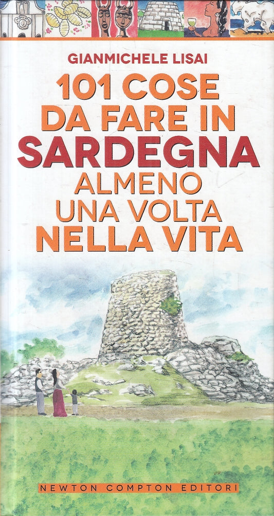 LN2- 101 COSE FARE IN SARDEGNA UNA VOLTA NELLA VITA - LISAI - NEWTON - C - JXS26