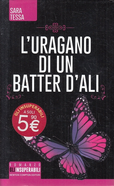 LN2- L'URAGANO DI UN BATTER D'ALI - TESSA - NEWTON INSUPERABILI - CS - JXS132