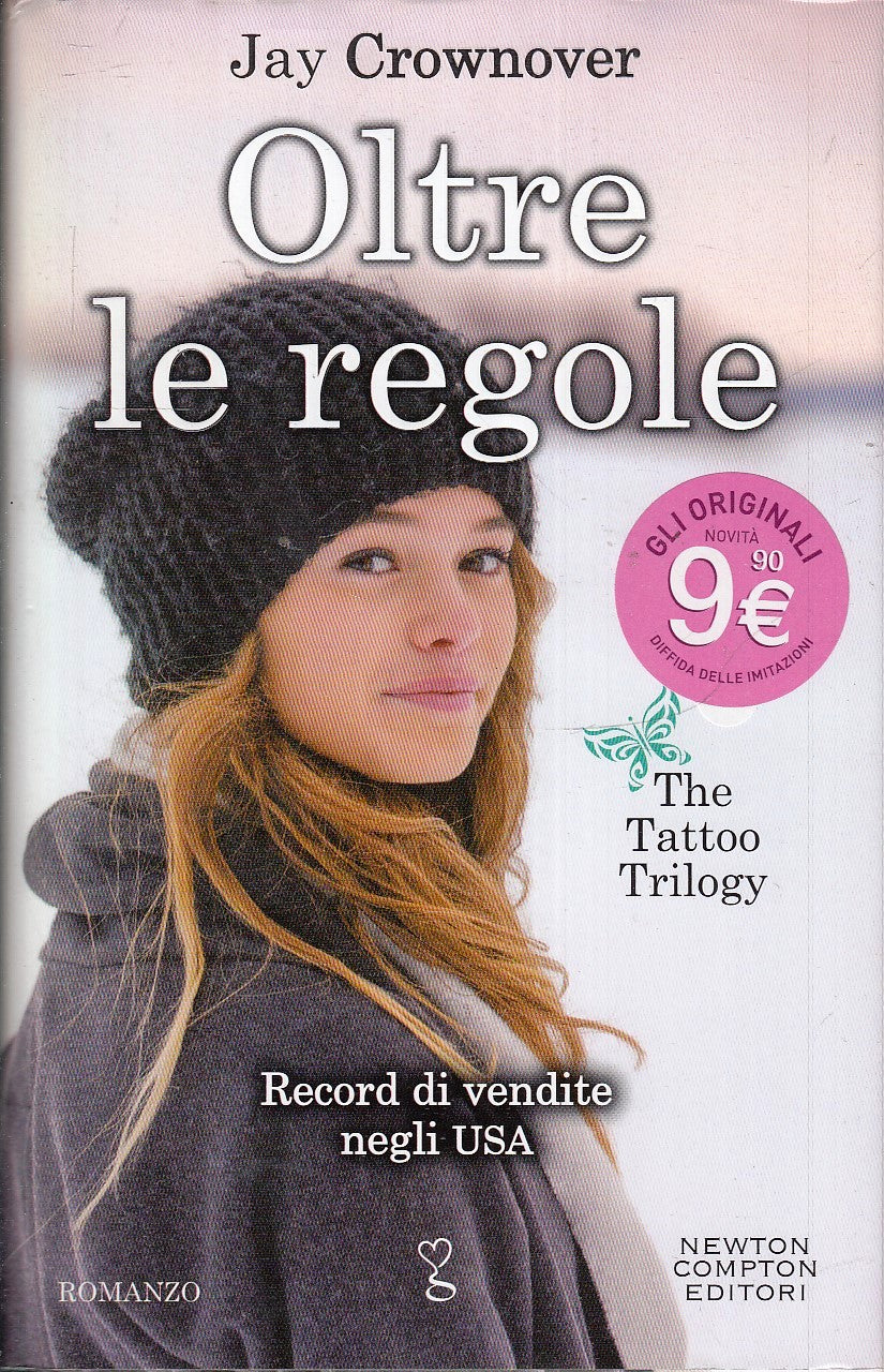 LN- OLTRE LE REGOLE THE TATOO TRILOGY - JAY CROWNOVER - NEWTON ---- CS - YFS326