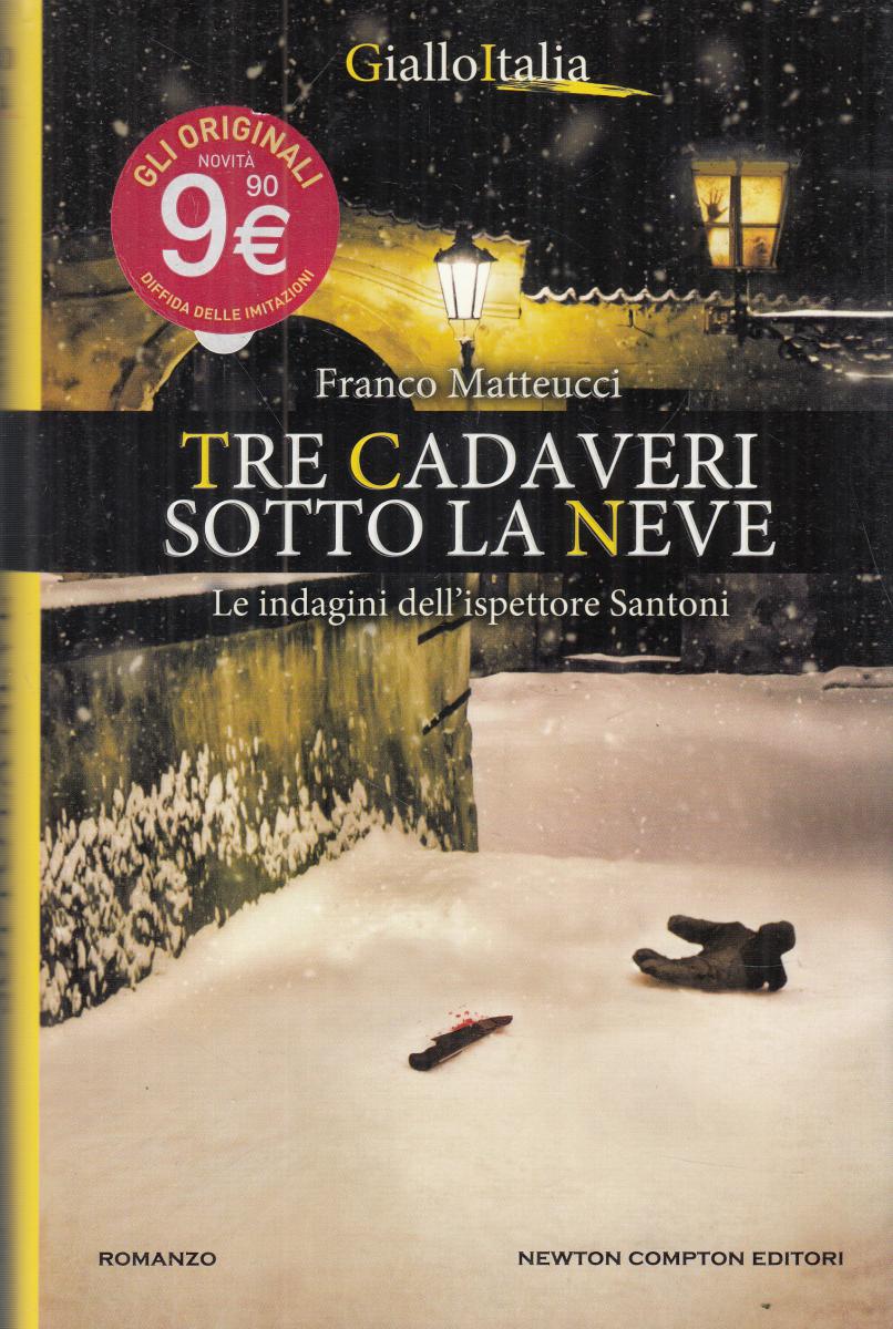 LN2- TRE CADAVERI SOTTO LA NEVE - MATTEUCCI - NEWTON GIALLOITALIA - CS - JXS124