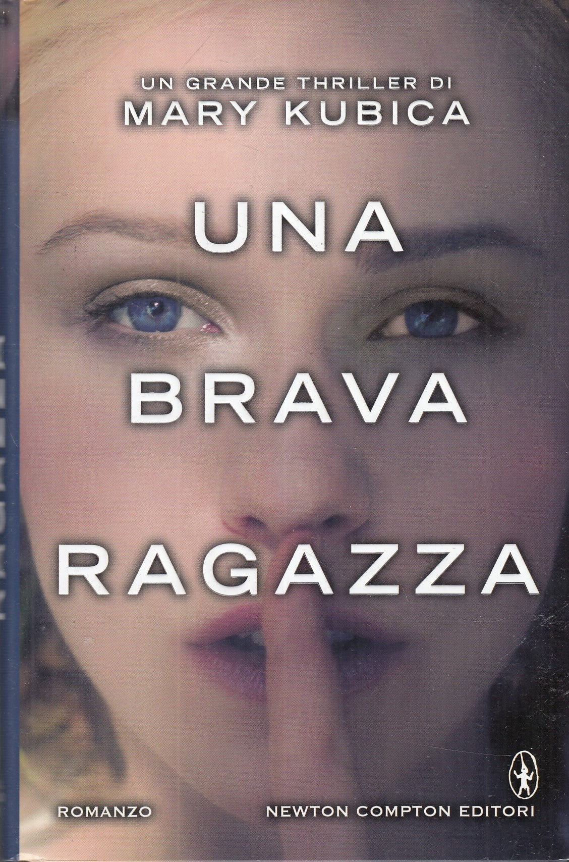 LN2- UNA BRAVA RAGAZZA - MARY KUBICA - NEWTON COMPTON - CS- JXS68