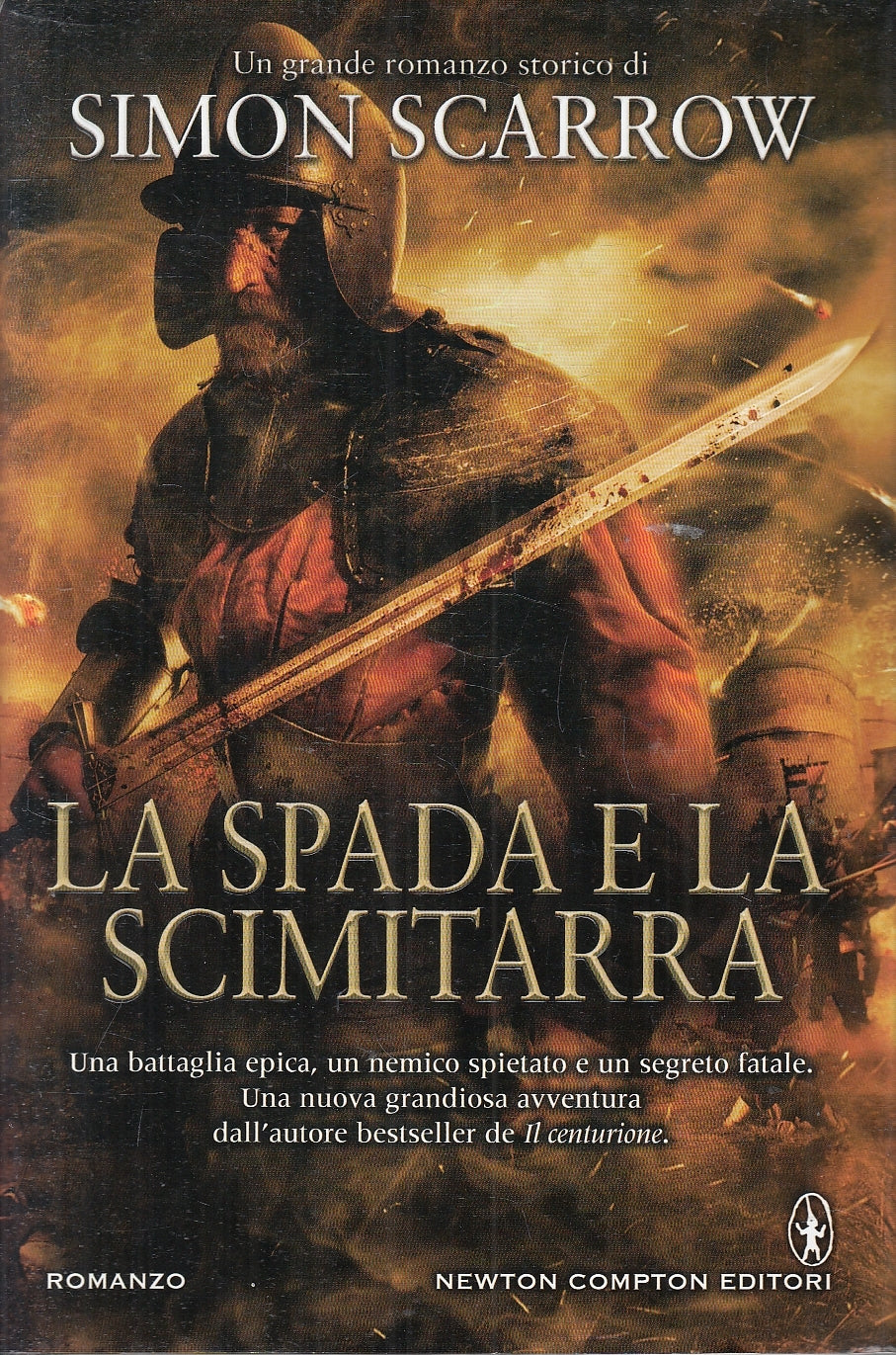 LN2- LA SPADA E LA SCIMATARRA - SIMON SCARROW - NEWTON - CS - JXS161