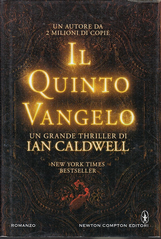 LN2- IL QUINTO VANGELO THRILLER - IAN CALDWELL - NEWTON ---- CS - JXS26