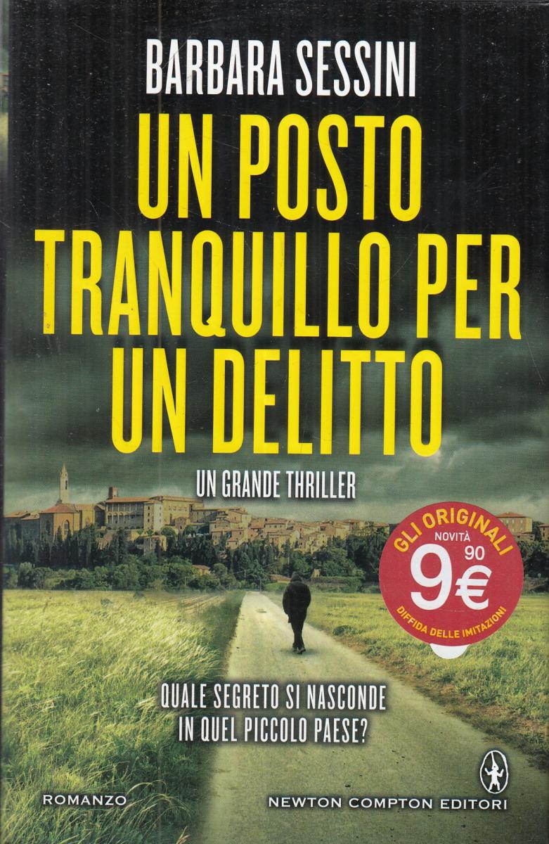 LN2- UN POSTO TRANQUILLO PER UN DELITTO - BARBARA SESSINI - NEWTON - CS- JXS100
