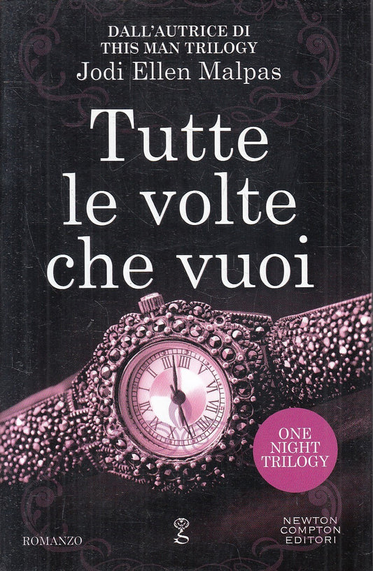 LN- TUTTE LE VOLTE CHE VUOI - MALPAS - NEWTON -- 1a ED. - 2015 - CS- YFS398
