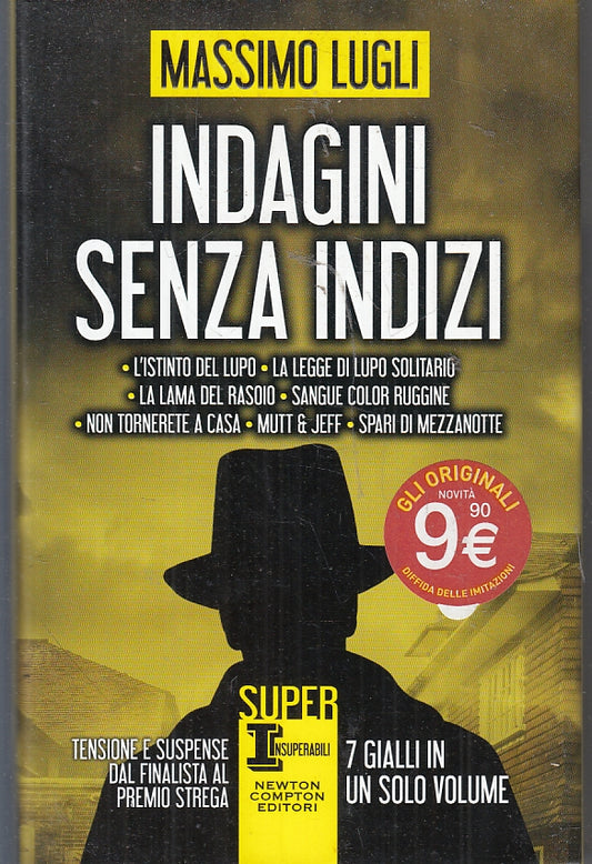 LN- INDAGINI SENZA INDIZI- MASSIMO LUGLI- NEWTON- INSUPERABILI-- 2014- CS- ZFS95
