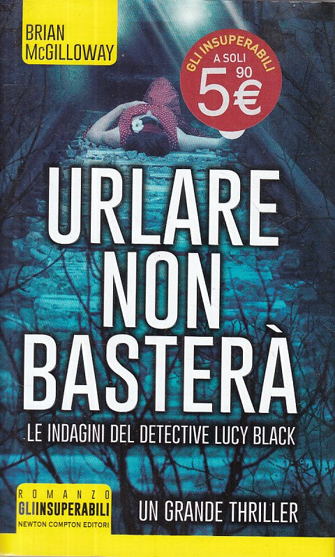 LG- URLARE NON BASTERA' - MCGILLOWAY - NEWTON -- 1a ED. - 2016 - CS - ZFS277
