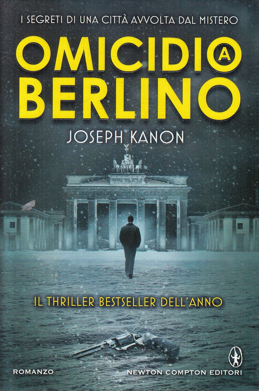 OMICIDIO A BERLINO - JOSEPH KANON - NEWTON NARRATIVA THRILLER - CS - JXS226