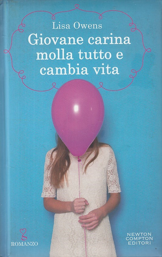 LN- GIOVANE CARINA MOLLA TUTTO E CAMBIA VITA - OWENS- NEWTON--- 2016 - C - ZFS24