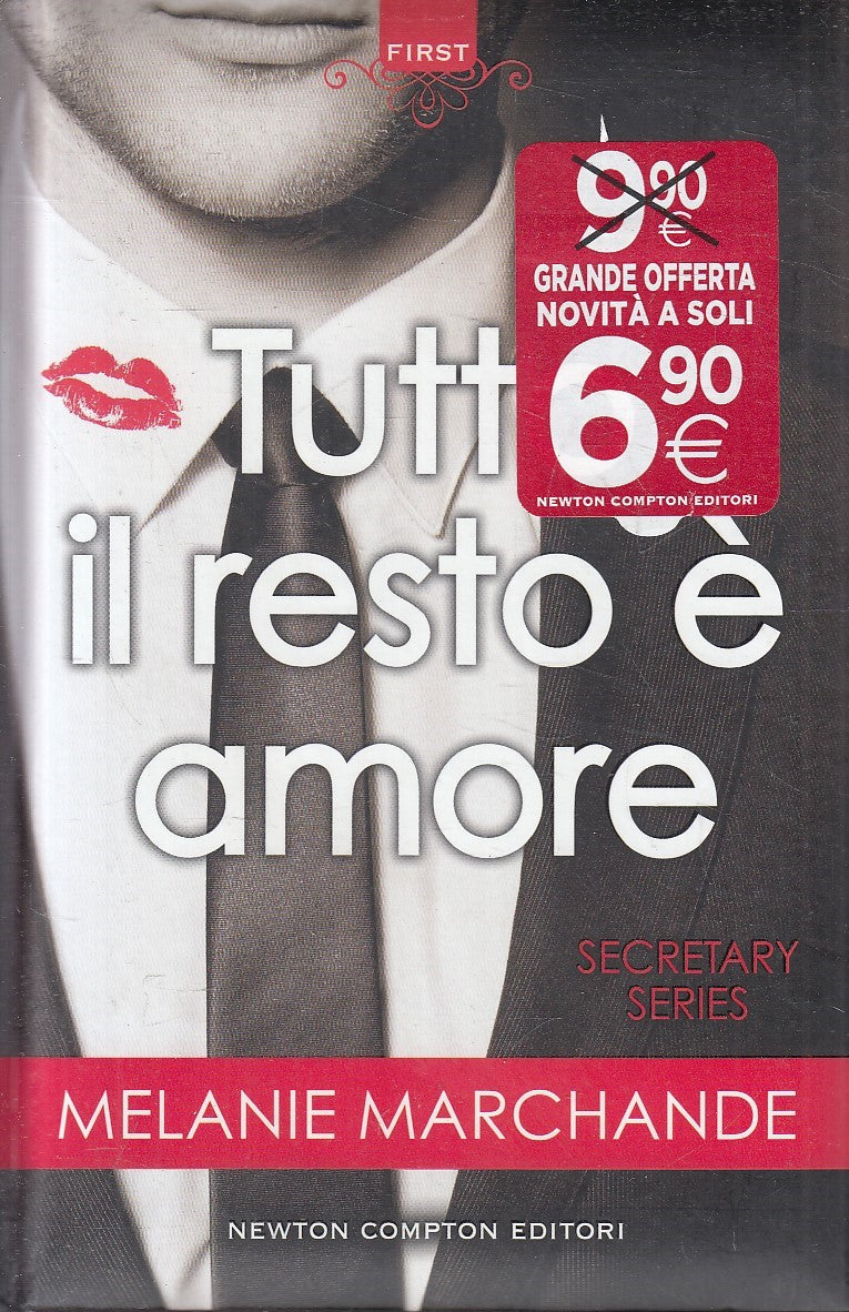 TUTTO IL RESTO E' AMORE - MELANIE MARCHANDE - NEWTON FIRST - C - JXS312