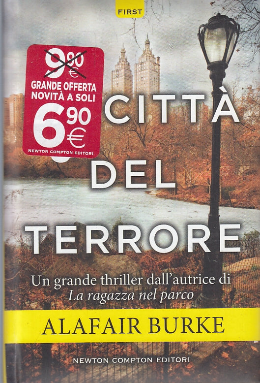 LN- LA CITTA' DEL TERRORE - ALAFAIR BURKE - NEWTON COMPTON - FIRST --- C - ZFS88