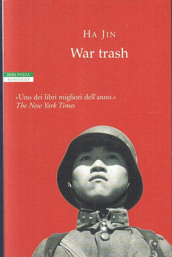 LN- WAR TRASH - HA JIN - NERI POZZA --- 2005 - B - YFS319