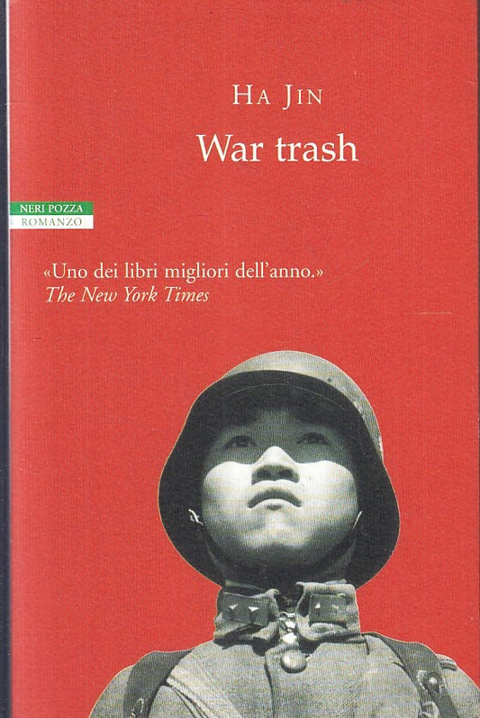 LN- WAR TRASH - HA JIN - NERI POZZA --- 2005 - B - YFS319