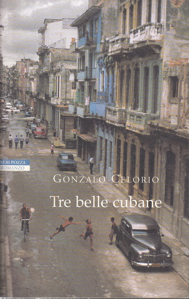 LN2- TRE BELLE CUBANE - GONZALO CELORIO - NERI POZZA - B- JXS77